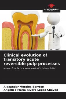 Clinical evolution of transitory acute reversible pulp processes