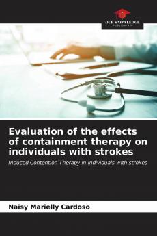 Evaluation of the effects of containment therapy on individuals with strokes