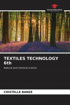 TEXTILES TECHNOLOGY 6th