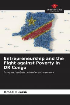Entrepreneurship and the Fight against Poverty in DR Congo