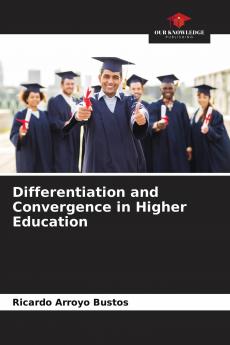 Differentiation and Convergence in Higher Education