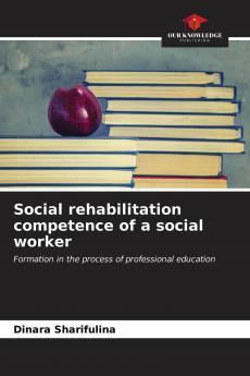 Social rehabilitation competence of a social worker