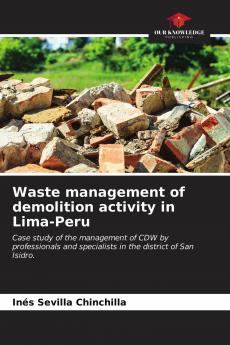 Waste management of demolition activity in Lima-Peru
