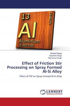 Effect of Friction Stir Processing on Spray Formed Al-Si Alloy