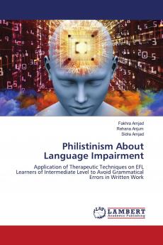 Philistinism About Language Impairment