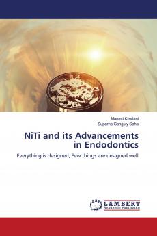 NiTi and its Advancements in Endodontics