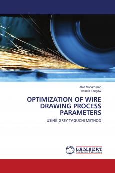 OPTIMIZATION OF WIRE DRAWING PROCESS PARAMETERS