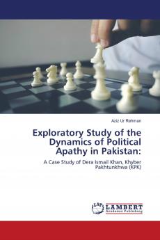 Exploratory Study of the Dynamics of Political Apathy in Pakistan