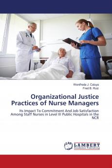 Organizational Justice Practices of Nurse Managers