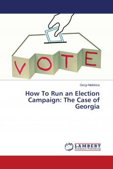 How To Run an Election Campaign