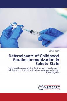 Determinants of Childhood Routine Immunization in Sokoto State