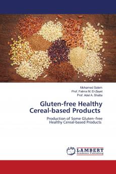 Gluten-free Healthy Cereal-based Products