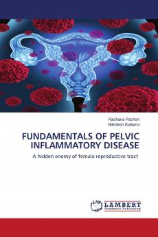 FUNDAMENTALS OF PELVIC INFLAMMATORY DISEASE