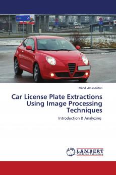 Car License Plate Extractions Using Image Processing Techniques