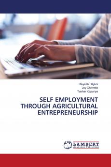 SELF EMPLOYMENT THROUGH AGRICULTURAL ENTREPRENEURSHIP