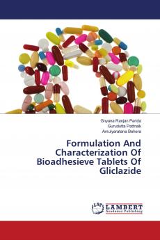 Formulation And Characterization Of Bioadhesieve Tablets Of Gliclazide