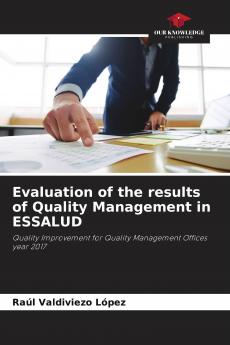 Evaluation of the results of Quality Management in ESSALUD