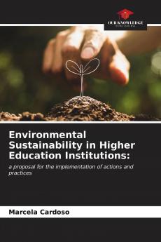 Environmental Sustainability in Higher Education Institutions