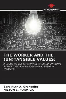 THE WORKER AND THE (UN)TANGIBLE VALUES