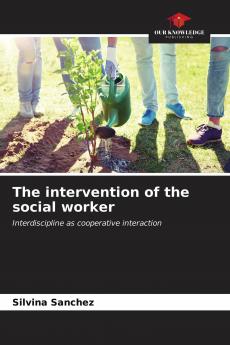 The intervention of the social worker