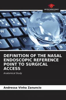 DEFINITION OF THE NASAL ENDOSCOPIC REFERENCE POINT TO SURGICAL ACCESS