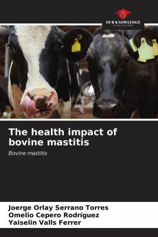The health impact of bovine mastitis