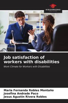 Job satisfaction of workers with disabilities