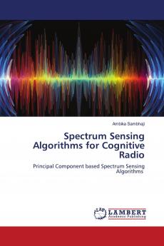 Spectrum Sensing Algorithms for Cognitive Radio