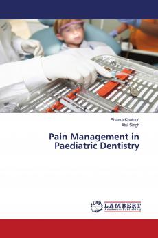 Pain Management in Paediatric Dentistry