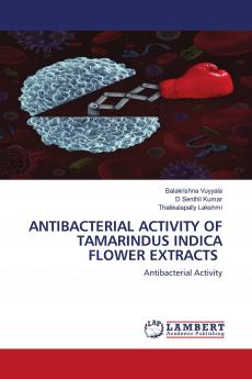 ANTIBACTERIAL ACTIVITY OF TAMARINDUS INDICA FLOWER EXTRACTS