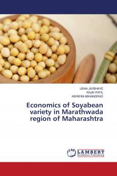 Economics of Soyabean variety in Marathwada region of Maharashtra