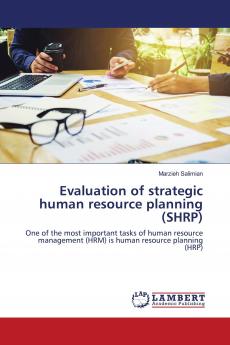 Evaluation of strategic human resource planning (SHRP)