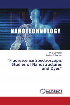 Fluorescence Spectroscopic Studies of Nanostructures and Dyes