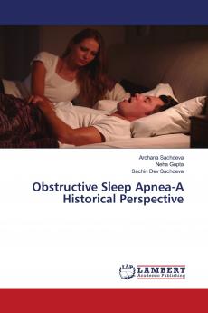 Obstructive Sleep Apnea-A Historical Perspective
