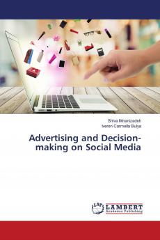 Advertising and Decision-making on Social Media