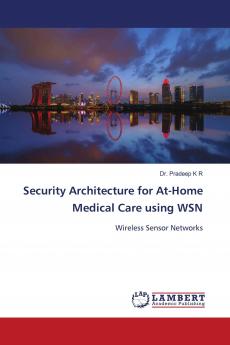 Security Architecture for At-Home Medical Care using WSN