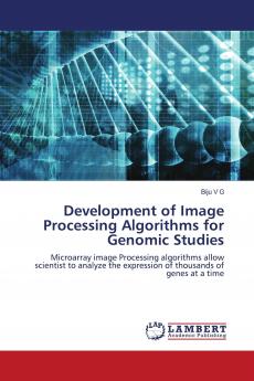 Development of Image Processing Algorithms for Genomic Studies