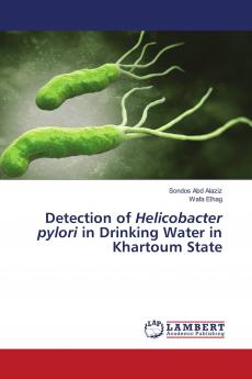 Detection of Helicobacter pylori in Drinking Water in Khartoum State