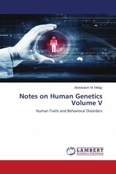 Notes on Human Genetics Volume V