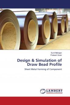 Design & Simulation of Draw Bead Profile