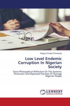Low Level Endemic Corruption In Nigerian Society