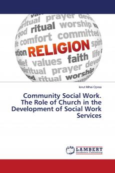 Community Social Work. The Role of Church in the Development of Social Work Services