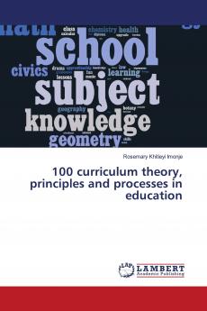 100 curriculum theory principles and processes in education