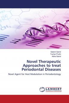 Novel Therapeutic Approaches to treat Periodontal Diseases