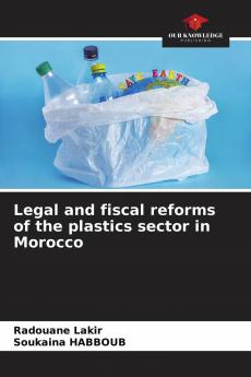 Legal and fiscal reforms of the plastics sector in Morocco