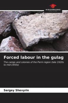 Forced labour in the gulag