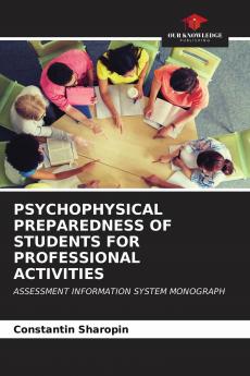 PSYCHOPHYSICAL PREPAREDNESS OF STUDENTS FOR PROFESSIONAL ACTIVITIES