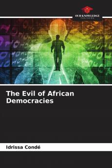The Evil of African Democracies