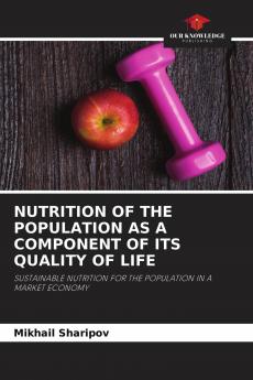 NUTRITION OF THE POPULATION AS A COMPONENT OF ITS QUALITY OF LIFE