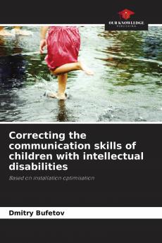 Correcting the communication skills of children with intellectual disabilities